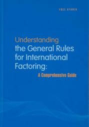 Understanding the General Rules for International Factoring: A Comprehensive Guide