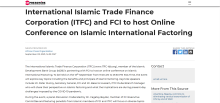 International Islamic Trade Finance Corporation (ITFC) and FCI to host Online Conference on Islamic International Factoring